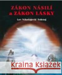 Zákon násilí a Zákon lásky Lev Nikolajevič Tolstoj 9788087494240 ALMI - książka