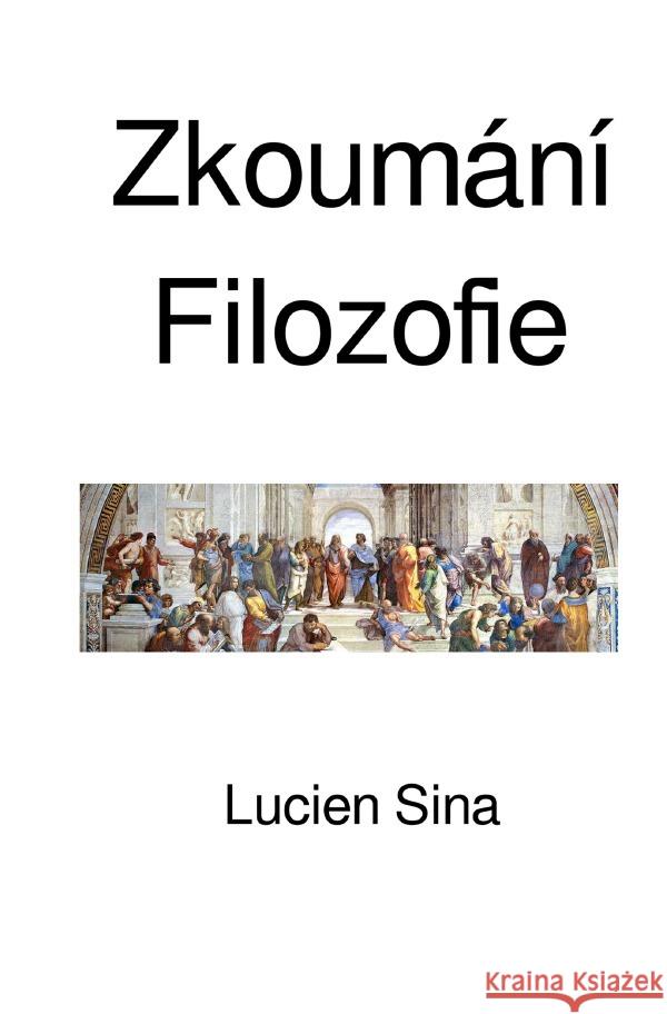 Zkoumání Filozofie Sina, Lucien 9783818700249 epubli - książka