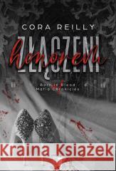 Złączeni honorem w.2 Cora Reilly 9788384182437 NieZwykłe Zagraniczne - książka