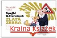 Zlatá zebra František Nepil 8590236115323 Radioservis - książka