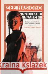 Złe nasiono William March 9788382033847 Materia - książka