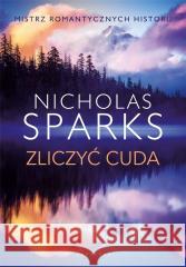 Zliczyć cuda Nicholas Sparks 9788383613826 Albatros - książka