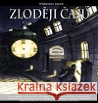Zloději času VÃ­tÄ›zslav JareÅ¡ 9788087740002 Anahita - książka