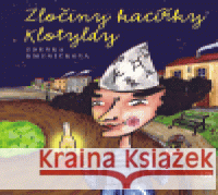 Zločiny kacířky Klotyldy Zdenka Kmuníčková 9788074250439 Epocha - książka