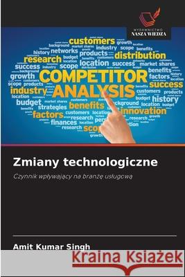Zmiany technologiczne Kumar Singh, Amit 9786206815211 Wydawnictwo Nasza Wiedza - książka