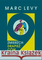 Zmierzch drapieżców Marc Levy, Krystyna Szeżyńska-Maćkowiak 9788382305937 Sonia Draga - książka