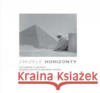 Zmizelé horizonty Petr Macháček 9788076710542 Univerzita Karlova, Filozofická fakulta - książka