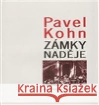 Zámky naděje Pavel Kohn 9788087127308 L. Marek - książka