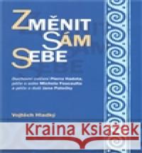 Změnit sám sebe Vojtěch Hladký 9788087378281 Pavel Mervart - książka