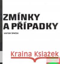 Zmínky a případky Viktor Špaček 9788090393202 Literární salon - książka