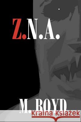 Z.N.A. M. Boyd William Vitka 9781468032147 Createspace - książka