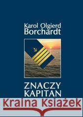 Znaczy Kapitan pocket Karol Olgierd Borchardt 9788381279178 Bernardinum - książka