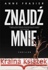 Znajdź mnie Anne Frasier 9788328718807 Muza - książka