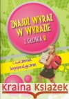 Znajdź wyraz w wyrazie z głoską R  9788371345500 Harmonia