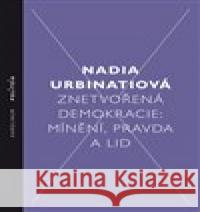 Znetvořená demokracie Nadia Urbinati 9788024636610 Karolinum - książka