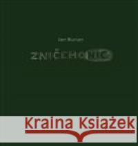 Zničehonic Jan Burian 9788074927072 Galén - książka