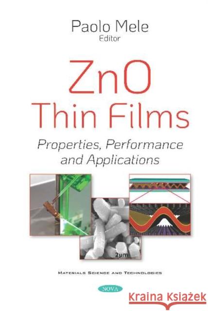 Zno Thin Films: Properties, Performance and Applications Paolo Mele   9781536160864 Nova Science Publishers Inc - książka