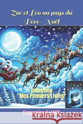 Zo? et L?o au pays du P?re-No?l: Collection 