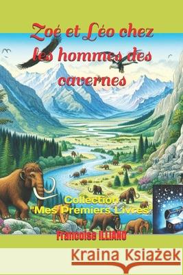 Zo? et L?o chez les hommes des cavernes: Collection 