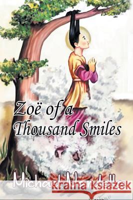 Zoë of a Thousand Smile Nardella, Michael 9781948858045 Strategic Book Publishing & Rights Agency, LL - książka