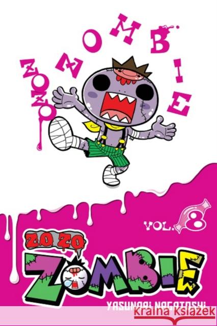 Zo Zo Zombie, Vol. 8 Yasunari Nagatoshi 9781975353483 Jy - książka