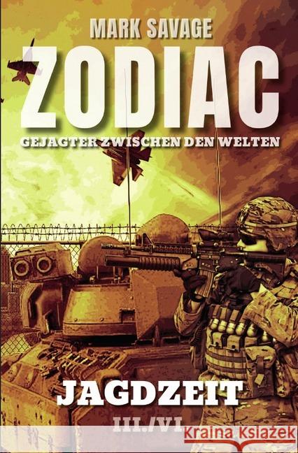 Zodiac - Gejagter zwischen den Welten: Jagdzeit Savage, Mark 9783750202771 epubli - książka