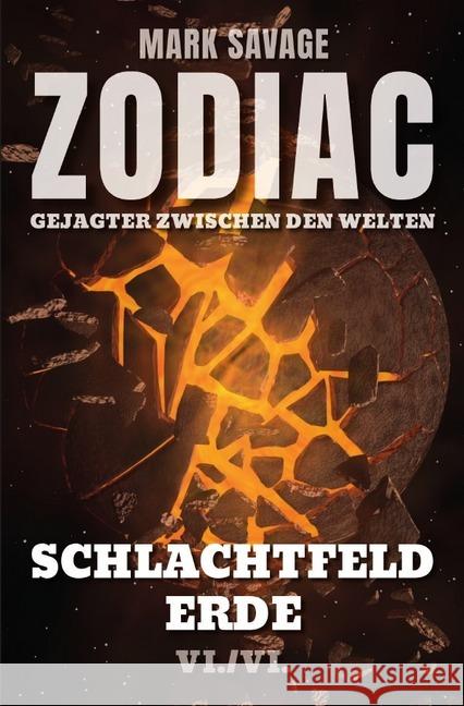 Zodiac - Gejagter zwischen den Welten: Schlachtfeld Erde Savage, Mark 9783750202818 epubli - książka