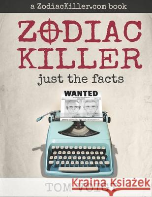 Zodiac Killer: Just the Facts Guy Leonard Edwards Tom Voigt 9781737098102 Brainjar Media - książka