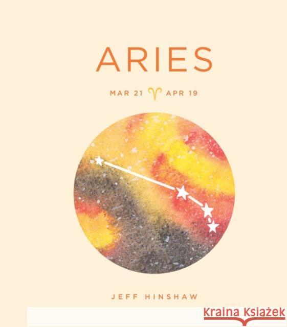 Zodiac Signs: Aries Jeff Hinshaw 9781454938903 Sterling Publishing (NY) - książka
