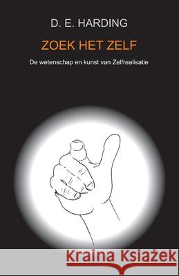 Zoek Het Zelf Douglas Harding Suzanne Visser Luc Vermeeren 9781914316562 Shollond Trust - książka