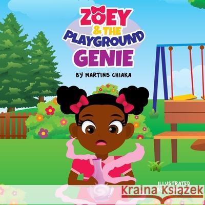 Zoey and the playground Genie Titan Sign Martins Chiaka 9781778023842 Martins Chiaka - książka