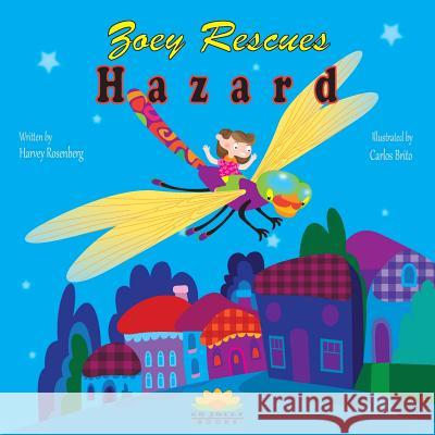 Zoey Rescues Hazard Harvey Rosenberg Carlos Brito 9780982282489 Go Jolly Books - książka