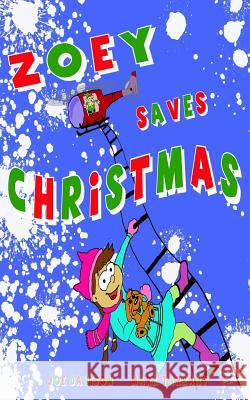 Zoey Saves Christmas Joe Davison Mark Tarrant Rob Allen 9781979863339 Createspace Independent Publishing Platform - książka