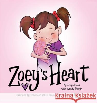 Zoey's Heart Zoey Jones Wendy Martin 9780578548920 Make-A-Wish Middle Tennessee - książka