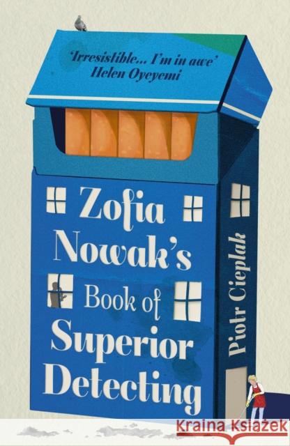 Zofia Nowak’s Book of Superior Detecting Piotr Cieplak 9781408748213 Dialogue - książka