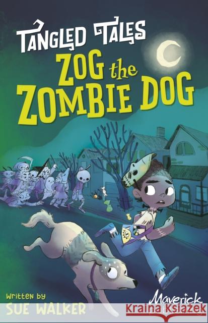 Zog the Zombie Dog / The Grim Reaper's Apprentice Sue Walker 9781835110201 Maverick Arts Publishing - książka