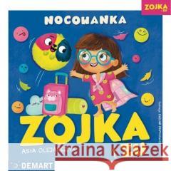 Zojka i Zu. Nocowanka Asia Olejarczyk 9788379127986 Demart - książka