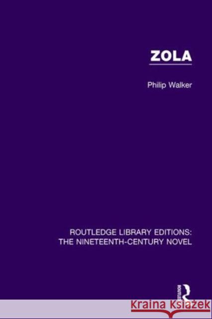 Zola Walker, Philip 9781138677494 Routledge Library Editions: The Nineteenth-Ce - książka