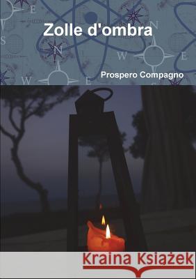 Zolle d'ombra Compagno, Prospero 9780244309336 Lulu.com - książka