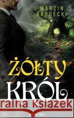 Żółty król Marcin Brodecki 9788383735672 Novae Res - książka