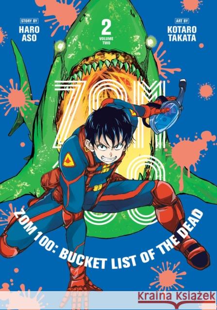 Zom 100: Bucket List of the Dead, Vol. 2 Haro Aso 9781974720668 Viz Media, Subs. of Shogakukan Inc - książka
