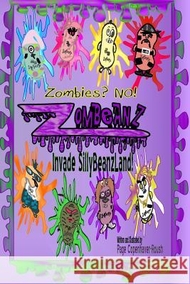 Zombeanz Invade SillyBeanzLand Page Copenhaver-Roush 9781511715164 Createspace Independent Publishing Platform - książka