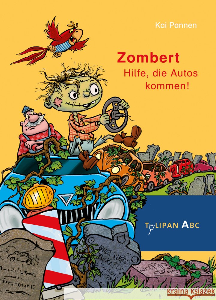 Zombert - Hilfe, die Autos kommen! : Bilderbuch Pannen, Kai 9783864294952 Tulipan - książka