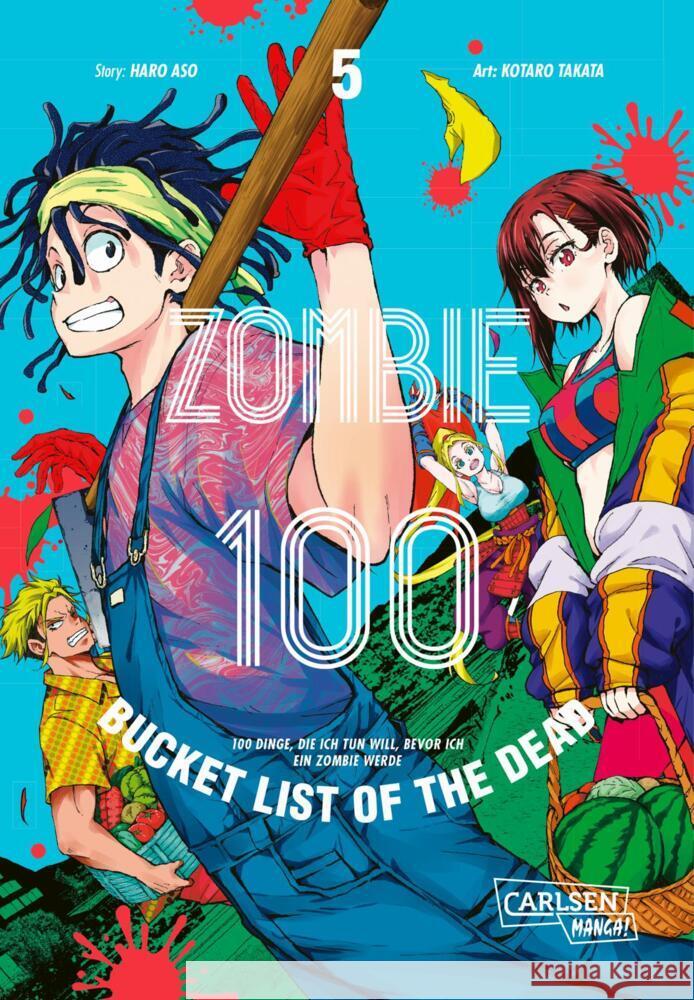Zombie 100 - Bucket List of the Dead 5 Takata, Kotaro, Aso, Haro 9783551745705 Carlsen Manga - książka