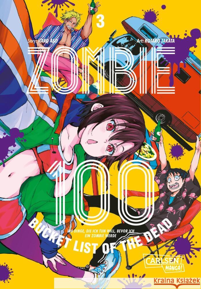 Zombie 100 - Bucket List of the Dead. Bd.3 Takata, Kotaro, Aso, Haro 9783551798596 Carlsen Manga - książka
