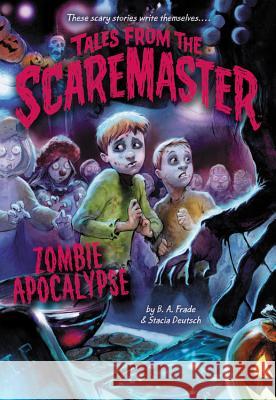 Zombie Apocalypse B. A. Frade 9780316398947 Little, Brown Books for Young Readers - książka