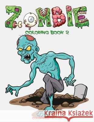 Zombie Coloring Book 2 Nick Snels 9781530943005 Createspace Independent Publishing Platform - książka