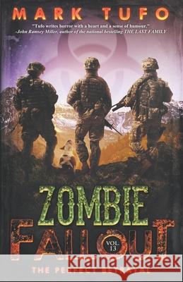 Zombie Fallout 13: The Perfect Betrayal Mark Tufo 9781670525581 Independently Published - książka