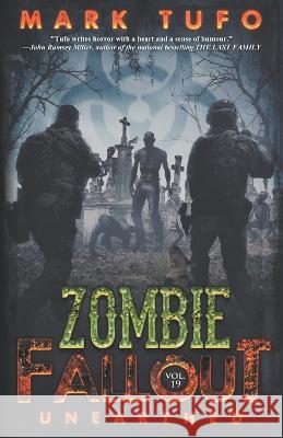 Zombie Fallout 19: Unearthed Mark Tufo 9798358790094 Independently Published - książka