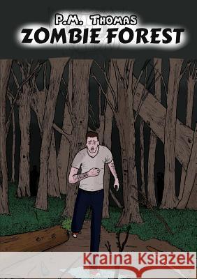 Zombie Forest P. M. Thomas 9781326389031 Lulu.com - książka